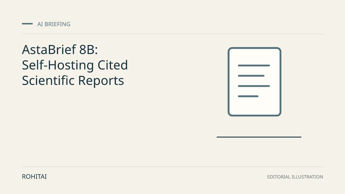 Editorial illustration for AstaBrief 8B: Self-Hosting Cited Scientific Reports: a document represents the research briefing. Not documentary evidence.