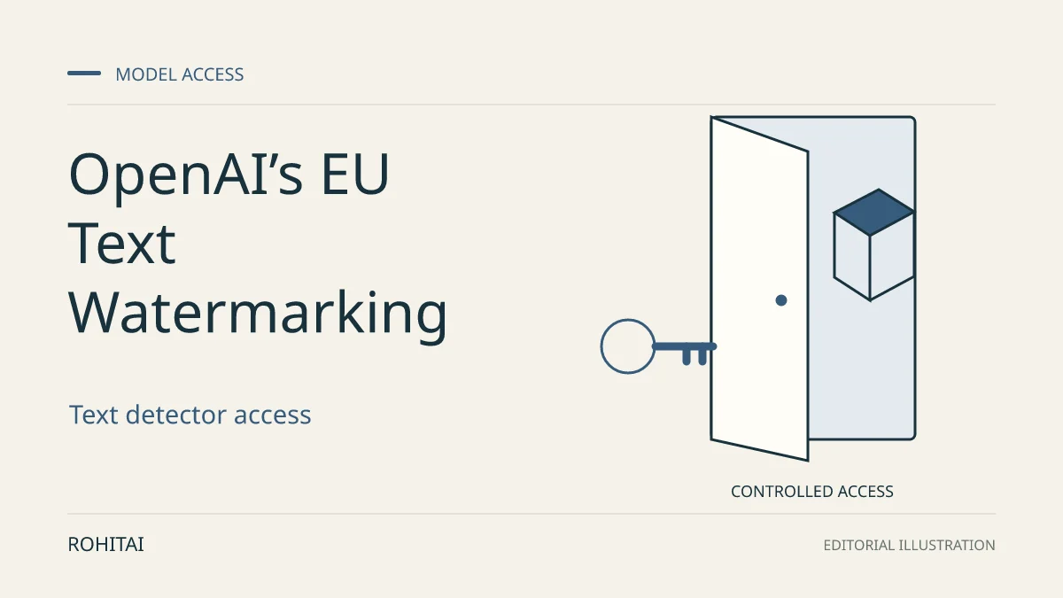 Editorial illustration for OpenAI’s EU Text Watermarking Plan: API Opt-In, EU Defaults and Detector Limits: a key and controlled doorway to a model. Not documentary evidence.