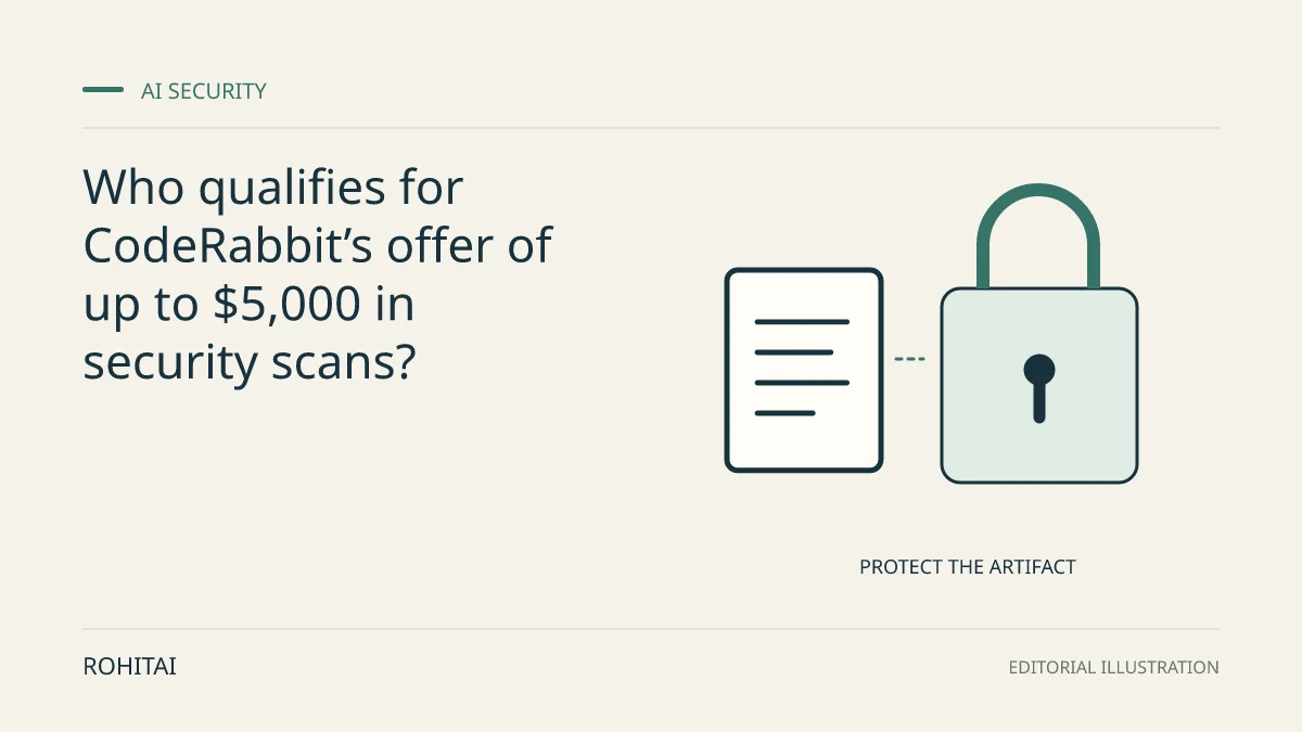 Editorial illustration for Who qualifies for CodeRabbit’s offer of up to $5,000 in security scans?: a document and lock represent artifact protection. Not documentary evidence.