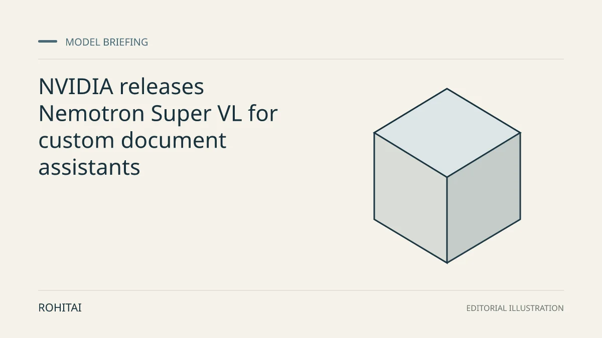 Editorial illustration for NVIDIA releases Nemotron Super VL for custom document assistants: a geometric block represents a model release. Not documentary evidence.