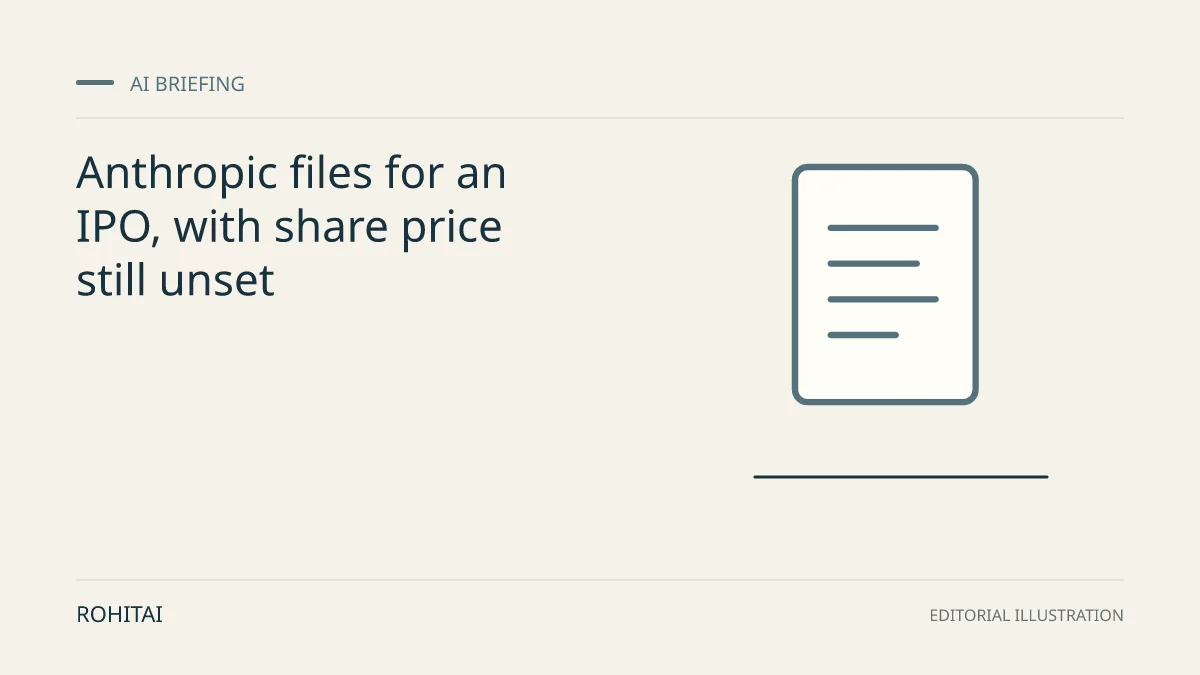Editorial illustration for Anthropic files for an IPO, with share price still unset: a document represents the research briefing. Not documentary evidence.