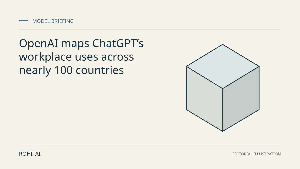 Editorial illustration for OpenAI maps ChatGPT’s workplace uses across nearly 100 countries: a geometric block represents a model release. Not documentary evidence.