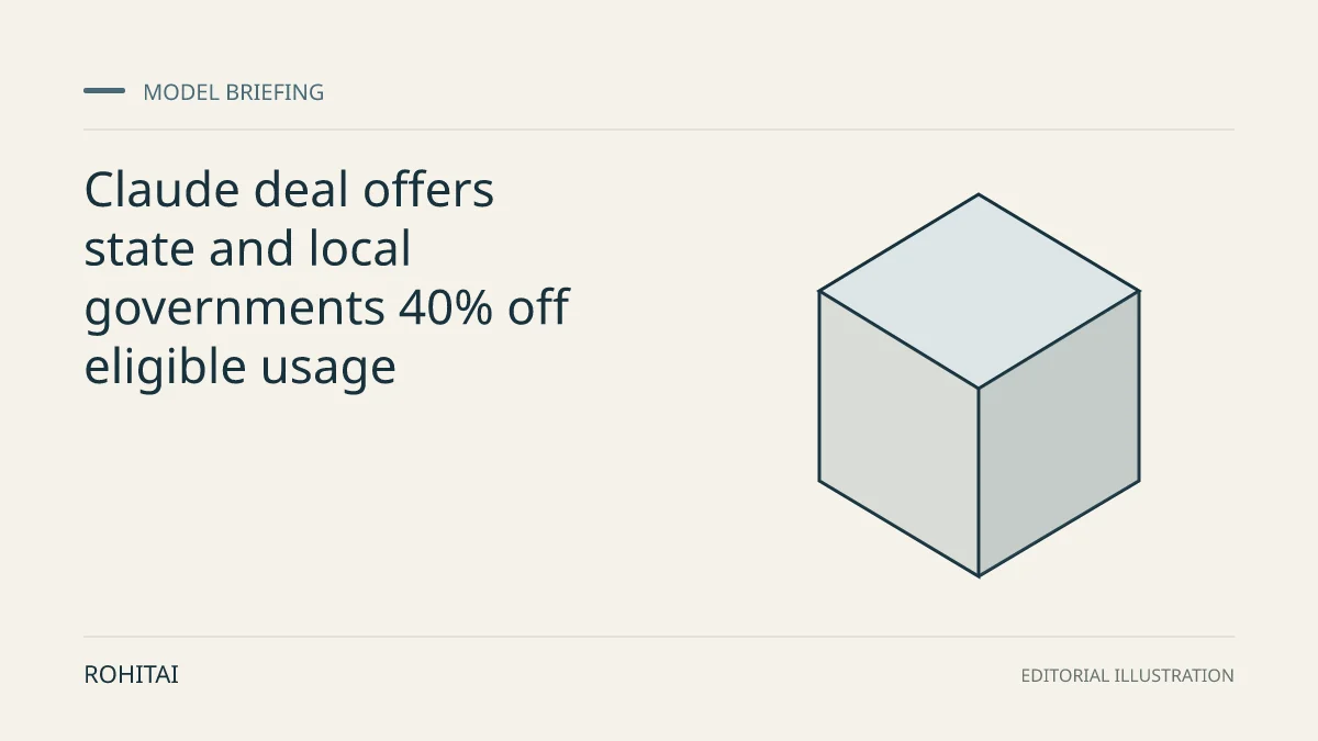 Editorial illustration for Claude deal offers state and local governments 40% off eligible usage: a geometric block represents a model release. Not documentary evidence.
